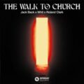 Jack Back (David Guetta) x Wh0 x Roland Clark - The Walk To Church (Extended Mix)