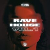 Versus - RAVE HOUSE VOL. 1