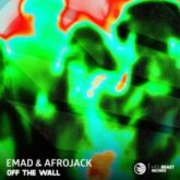 EMAD & Afrojack - Off The Wall