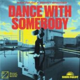 Sam Feldt & Benny Bridges - Dance With Somebody