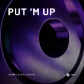 Dannic & Roc Dubloc - Put 'M Up (Extended Mix)