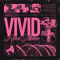 VIVID - Rave Alarm