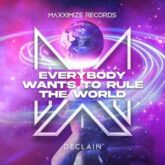 Declain - Everybody Wants to Rule the World