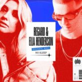 Regard & Ella Henderson - No Sleep (Gravagerz Remix)