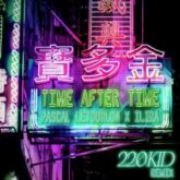 Pascal Letoublon & ILIRA - Time After Time (220 KID Remix)