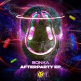 Bonka - Afterparty EP (Extended)