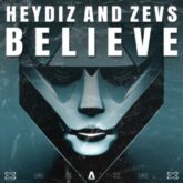Heydiz & Zevs - Believe (Extended Mix)