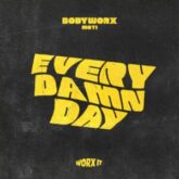 BODYWORX & MOTi - Every Damn Day (Extended Mix)