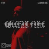BYOR - Catchin' Fire (Extended Mix)