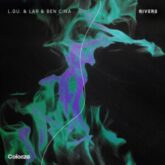 L.GU. & LAR & Ben Cina - Rivers (Extended Mix)