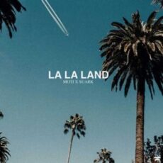MOTi & Suark - La La Land (Extended Mix)
