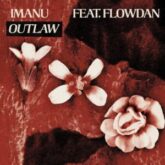 IMANU - Outlaw (feat. Flowdan)