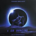 Frank Walker - I Go Dancing (Trivecta Remix)