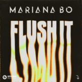 Mariana BO - Flush It (feat. STRIO)