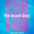The Beach Boys - Fun, Fun, Fun (Steve Aoki Remix)