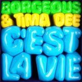 Borgeous & Tima Dee - C'est La Vie