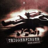 Rude Convict - Triggerfinger