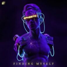 Ephesto - Finding Myself