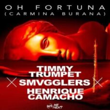 Timmy Trumpet x SMVGGLERS x Henrique Camacho - Oh Fortuna (Carmina Burana) (Extended Mix)