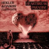 Hekler & Dabow - HEARTBREAK PARADISE (feat. Jessy Covets)
