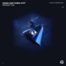 Sagan, East Dawn, KYPT - Without You