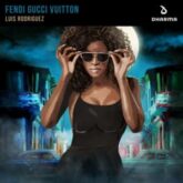 Luis Rodriguez - Fendi Gucci Vuitton