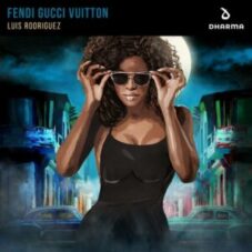 Luis Rodriguez - Fendi Gucci Vuitton