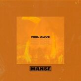 Manse - Feel Alive