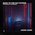 Francesco Catanzaro - Back To The Old School (Extended Mix)