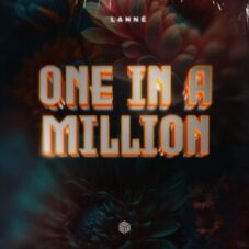 LANNÉ - One In A Million (Extended Mix)