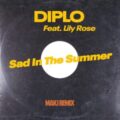 Diplo feat. Lily Rose - Sad In The Summer (MAKJ Extended Remix)