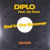 Diplo feat. Lily Rose - Sad In The Summer (MAKJ Extended Remix)