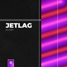 MLSTRM - Jetlag (Extended Mix)