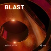 Antoine Delvig - Blast (Extended Mix)