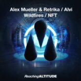 Alvi, Retrika & Alex Mueller - NFT / Wildfires