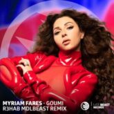 Myriam Fares - Goumi (R3HAB MDLBEAST Remix)