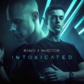 Ran-D & Invector - Intoxicated (Extended Mix)