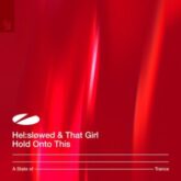 Hel:sløwed & That Girl - Hold Onto This (Extended Mix)