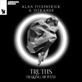 Alan Fitzpatrick & 3STRANGE - Truths (Making Moves)
