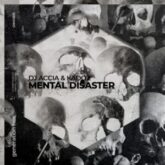 DJ Accia & Kadoz - Mental Disaster (Extended Mix)