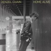 Denzel Chain - Home Alive