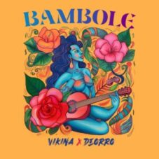 Deorro & Vikinа - Bambole