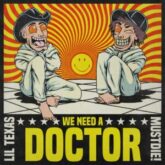 Lil Texas & MUST DIE! - We Need A Doctor