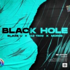Blaze U, dj tani & Moriis - Black Hole (Extended Mix)