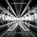 Mairee - UNDRGRND (Extended Mix)