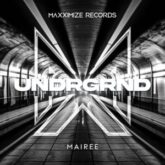 Mairee - UNDRGRND (Extended Mix)