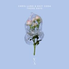 Chris Luno & Exit Coda - Those Days (Extended Mix)