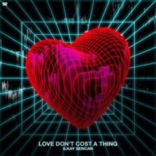 Ilkay Sencan - Love Don't Cost A Thing (Extended Mix)