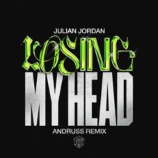 Julian Jordan - Losing My Head (Andruss Remix)