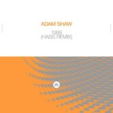 Adam Shaw - 1999 (Hass Extended Remix)